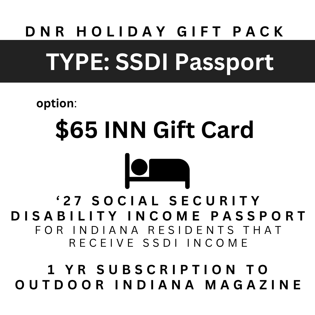 Image for a DNR State Park inns holiday gift pack with a $65.00 gift card, a 2027 State Parks Social Security Disability Income Annual Entrance Pass for Indiana residents that receive SSDI income, and a 1 year subscription to the Outdoor Indiana magazine with the image of a bed.