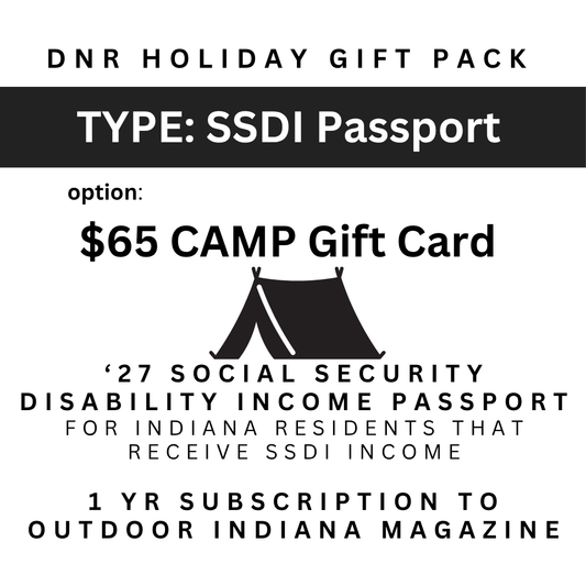 Image for a DNR camp holiday gift pack with a $65.00 gift card, a 2027 State Parks Social Security Disability Income Annual Entrance Pass for Indiana residents that receive SSDI income, and a 1 year subscription to the Outdoor Indiana magazine with the image of a tent.