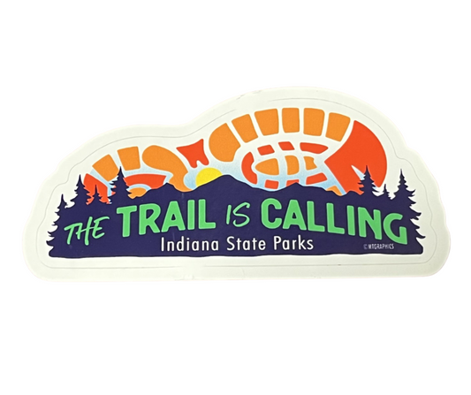 Sticker with 'The Trail is Calling' and 'Indiana State Parks' text on a white background