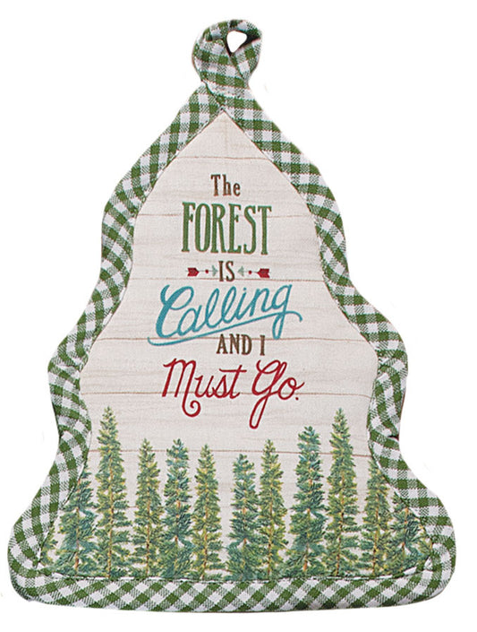 Decorative green and cream tree shaped potholder with text 'The Forest is Calling and I Must Go' and tree design