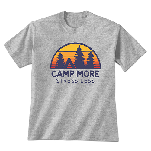 Gray t-shirt with a graphic design featuring trees, a tent, and text 'Camp More Stress Less' on a white background.